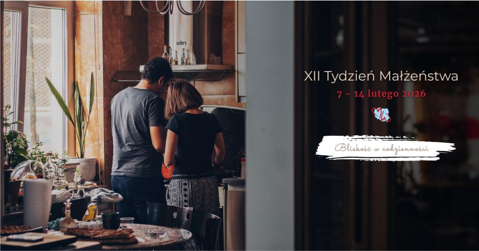 You are currently viewing TYDZIEŃ MAŁŻEŃSTWA 7-15.02.2026