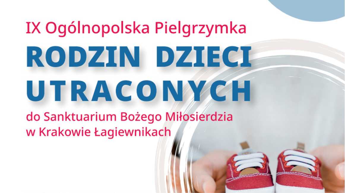 You are currently viewing IX PIELGRZYMKA RODZIN DZIECI UTRACONYCH – 16.05.2026