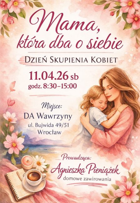 MAMA, KTÓRA DBA O SIEBIE